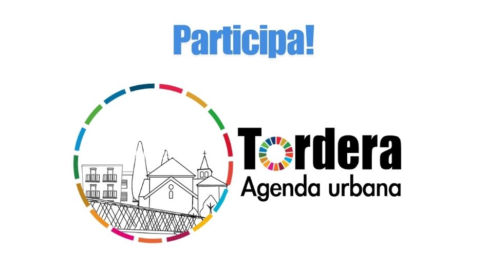 Millora el poble! Participa del procés participatiu de l'Agenda Urbana de Tordera 