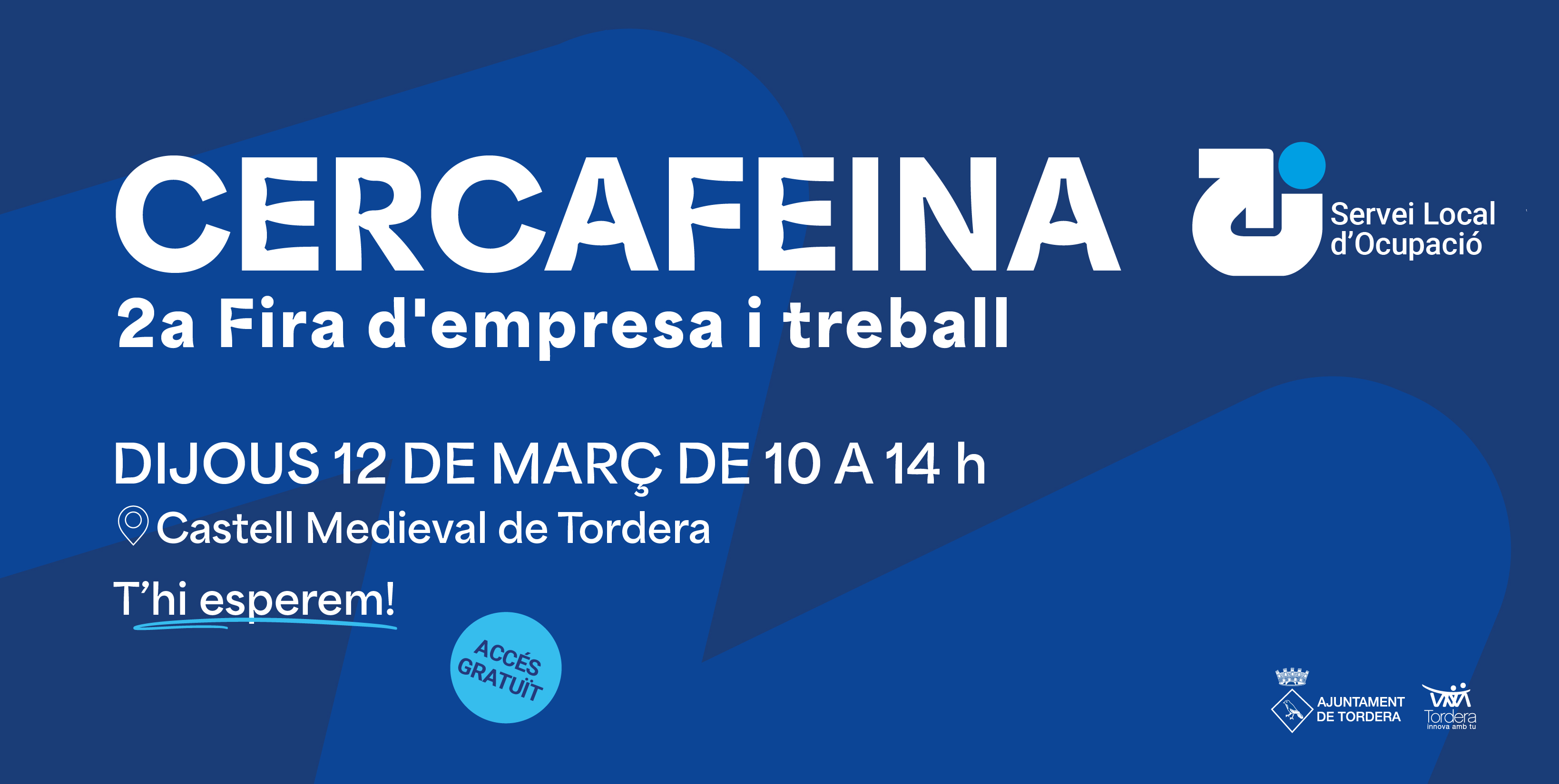 Participa a la 2a fira d'empresa i treball CERCAFEINA de Tordera!