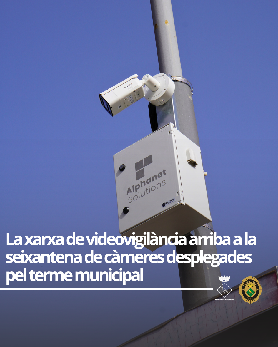 La xarxa de videovigil&agrave;ncia arriba a la seixantena de c&agrave;meres desplegades pel terme municipal